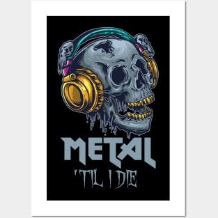 Metal 'Til I Die Posters and Art